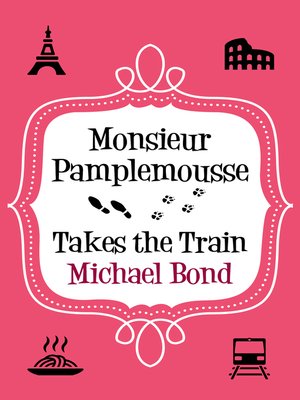 Monsieur Pamplemousse Takes the Train - ebook